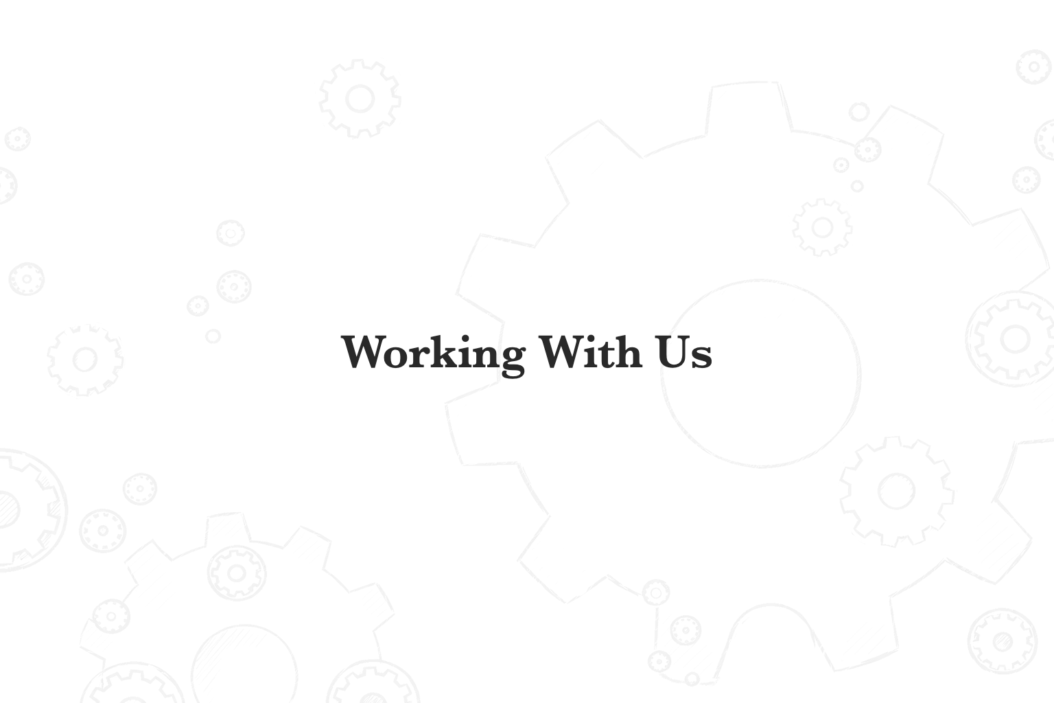 Section title: Working With Us