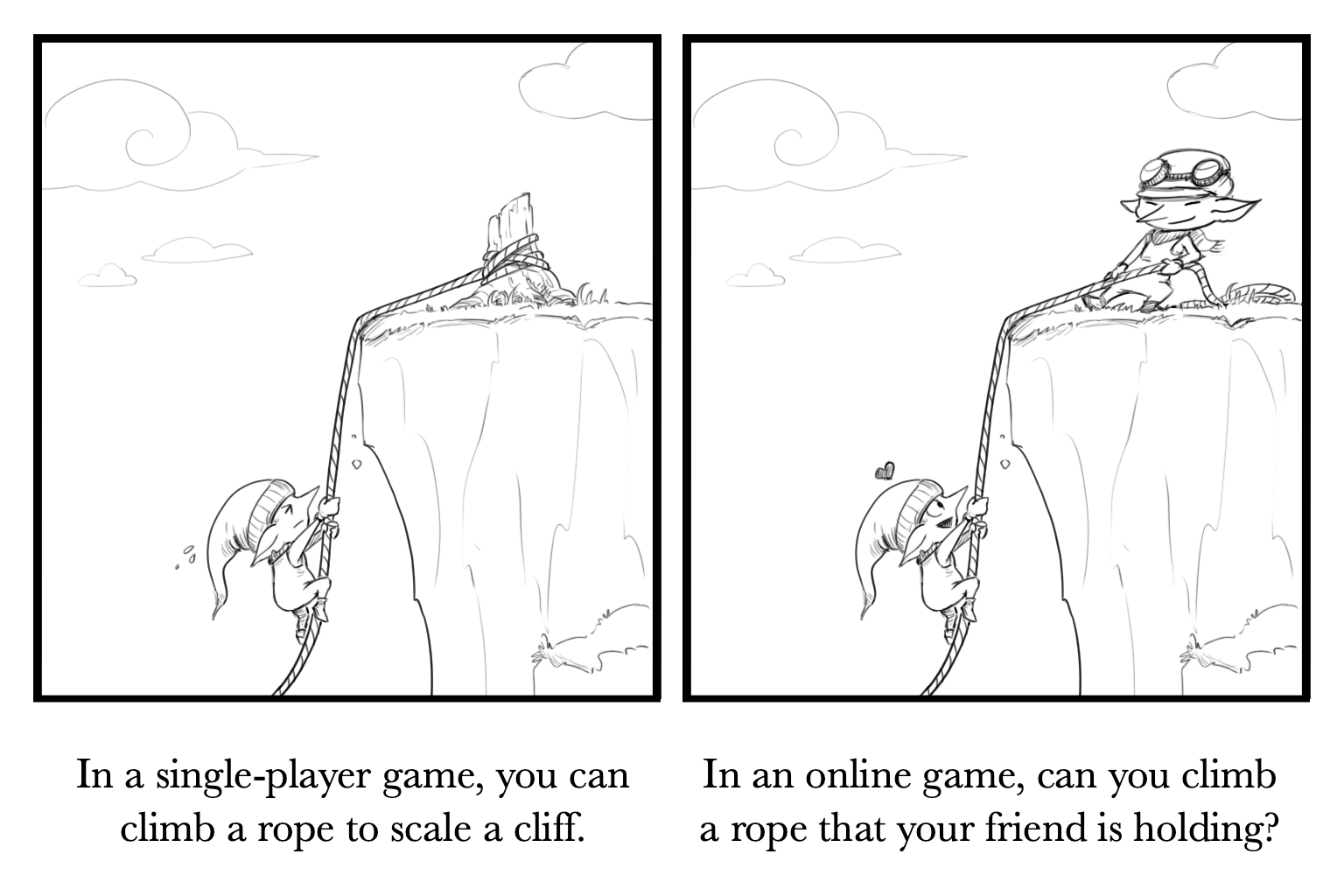 Tech challenge: climb a rope that another player is holding